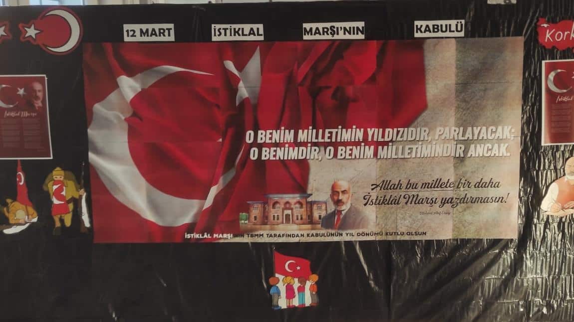 12 Mart İstiklal Marşımızın Kabulü ve Vatan Şairimiz Mehmet Akif ERSOY' u Anma Günü